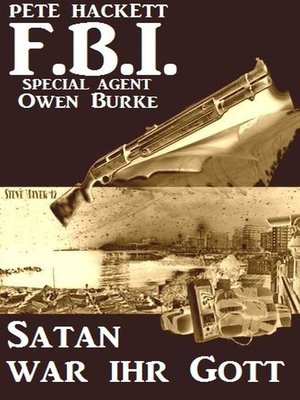 cover image of FBI Special Agent Owen Burke--Satan war ihr Gott